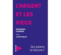 L'argent Et Les Vieux - Qui Paiera La Facture ?