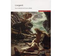 L'argent - Franck Laffaille - Mare & Martin - broché - Etude