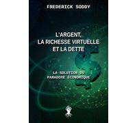 L'argent, La Richesse Virtuelle Et La Dette