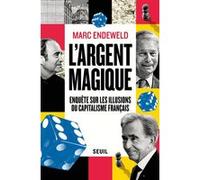 L'Argent magique Marc Endeweld (Mc Ed.) (Auteur)