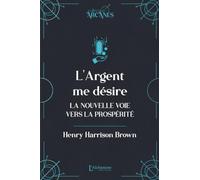 L'argent me désire (La Loi d'Attraction)