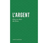 L'argent (Money: God or Gift): dieu ou don de Dieu