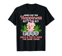 l'argent ne Peut Pas Acheter Le Bonheur, mais il Peut Acheter des cochons Qui sont Jolis T-Shirt