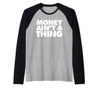 l'argent n'est Pas Une Chose Manche Raglan