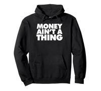 l'argent n'est Pas Une Chose Sweat à Capuche