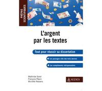 L'argent par les textes - Prépas Scientifiques Anthologie - Mathilde Sorel - Sedes - broché - Scolaire / Universitaire