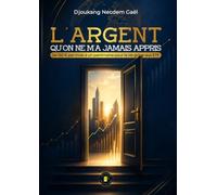 L'argent qu'on ne m'a jamais appris