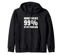 l'argent résout 99% de Mes problèmes Un Dicton honnête et drôle Sweat à Capuche