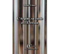 L'argent, Sa Corde Et L'écrivain