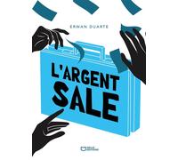 L'argent sale - Erwan Duarte - Hello - broché - Théâtre