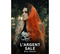 L'Argent Sale: Nouvelles érotiques de sexe tabou pour adultes