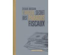 L'Argent secret des paradis fiscaux