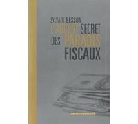 L'Argent secret des paradis fiscaux - Sylvain Besson - Seuil - broché - Etude