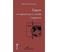 L'argent un impératif pour la nouvelle évangélisation