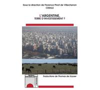 Florence Pinot De Villechenon – L'Argentine, Terre d'investissement ? – Broché – Occasion