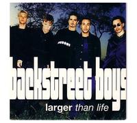 Backstreet Boys - Larger Than Life