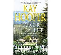 Larger Than Life Kay Hooper (Auteur)