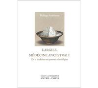 L'argile : médecine ancestrale