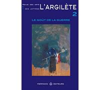 Arthur Cohen – L'Argilète n°2 : Le goût de la guerre – Broché