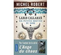 Largo Callahan : Six petites gouttes de sang, 1
