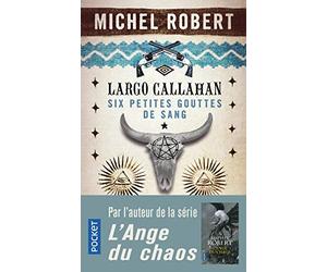 Largo Callahan : Six petites gouttes de sang, 1