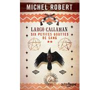 Largo Callahan - tome 2 (2)
