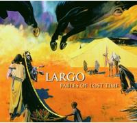 Largo - Fables Of The Lost Time