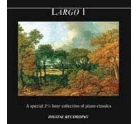 Largo I - A Special 2 1/2 Hour Collection Of Piano Classics