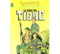 LARGO WINCH 08. LA HORA DEL TIGRE