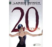 Largo Winch - Book 16, 20 Seconds
