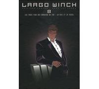 Largo Winch : Diptyque Tome 8 - Les Trois Yeux Des Gardiens Du Tao - La Voie Et La Vertu