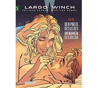 Largo Winch - Doppelband 13 / 14: Der Preis des Geldes - Im Namen des Dollar