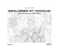 Largo Winch - Hors Collection - Esquisses et croquis - Philippe Francq - Dupuis - relié - Bande dessinée
