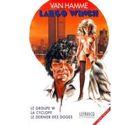 Largo Winch, tome 1 : Le groupe W - La cyclope - Le dernier des doges