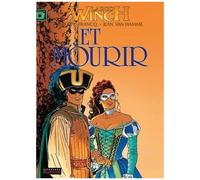 Largo Winch - Tome 10 - ... Et Mourir