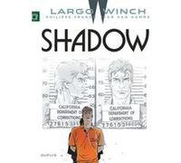 Jean Van Hamme, Philippe Francq – Largo Winch Tome 12 : Shadow – Grand format cartonné