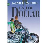 Jean Van Hamme – Largo Winch Tome 14 : La loi du dollar – Dupuis – Cartonné