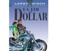 Jean Van Hamme – Largo Winch Tome 14 : La loi du dollar – Dupuis – Cartonné