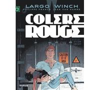 Largo Winch - Tome 18 - Colère rouge (grand format) Grand format - Jean Van Hamme - Dupuis - cartonné - Bande dessinée