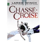 Largo Winch - Tome 19 - Chassé-Croisé