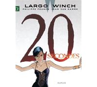 Largo Winch - Tome 20 - 20 secondes Grand format - Philippe Francq - Dupuis - cartonné - Bande dessinée