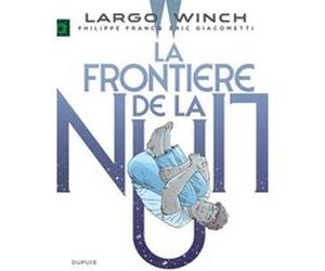 Largo Winch - Tome 23 - La frontière de la nuit Eric Giacometti (Auteur), Philippe Francq (Illustration)