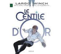 Largo Winch - Tome 24 - Le Centile d'or Eric Giacometti (Auteur), Philippe Francq (Illustration)