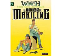 Largo Winch, tome 7 : La forteresse de Makiling