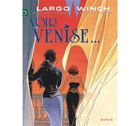 Largo Winch - Tome 9 - Voir Venise
