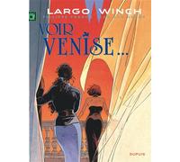 Largo Winch - Tome 9 - Voir Venise - Jean Van Hamme - Dupuis - cartonné - Bande dessinée