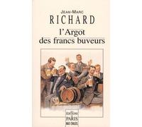 L'argot Des Francs-Buveurs