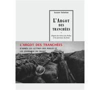 L'argot des tranchees - Lazare Sainéan - Manucius Eds - broché - Dictionnaire et encyclopédie
