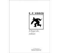 L'argot des voleurs - Eugène-François Vidocq - Manucius Eds - broché - Dictionnaire et encyclopédie