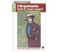 L'argotnaute - Guide De L'argot Espagnol